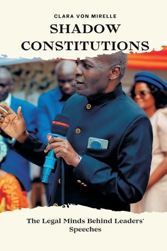 Shadow Constitutions: The Legal Minds Behind Leaders' Speeches