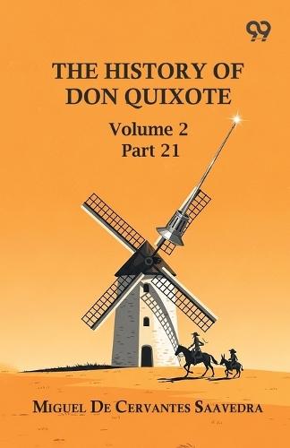 The History Of Don Quixote: Volume 2 Part 21