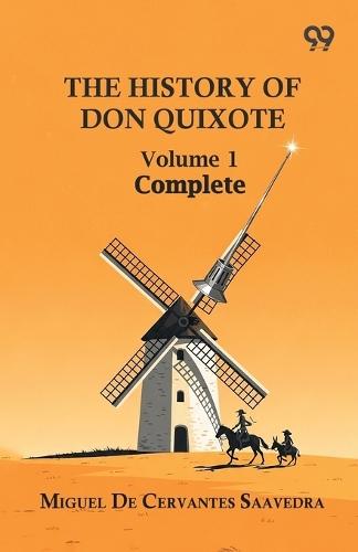 The History Of Don Quixote: Volume 1 Complete