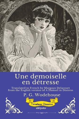 Une demoiselle en détresse French Version of A Damsel in Distress