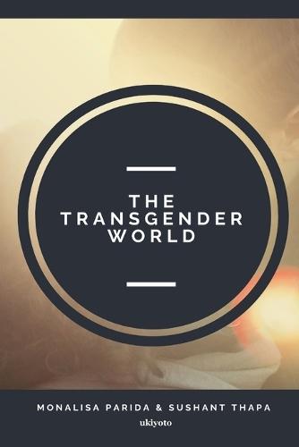 The Transgender World Volume 1