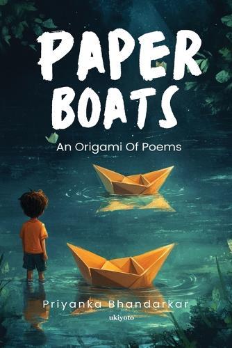 Paper Boats An Origami Of Poems