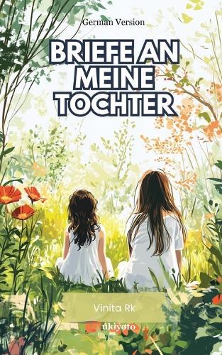 Briefe an meine Tochter