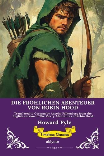 DIE FRÖHLICHEN ABENTEUER VON ROBIN HOOD German Version of Robin Hood