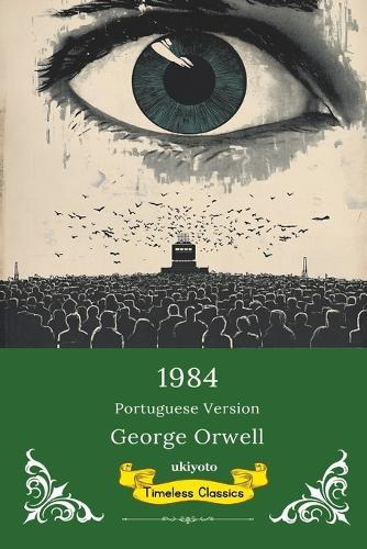 1984 Portuguese Version Timeless Classics