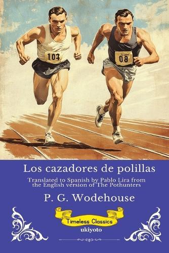 Los cazadores de polillas Spanish Version of The Pothunters