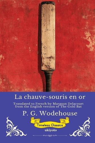La chauve-souris en or French Version of The Gold Bat