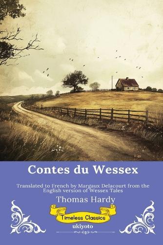 Contes du Wessex French Version of Wessex Tales