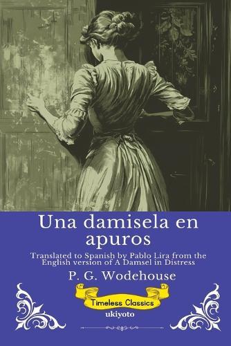 Una damisela en apuros Spanish Version of A Damsel in Distress