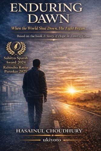 Enduring Dawn - The Screenplay When the World Shut Down, His Fight Began...