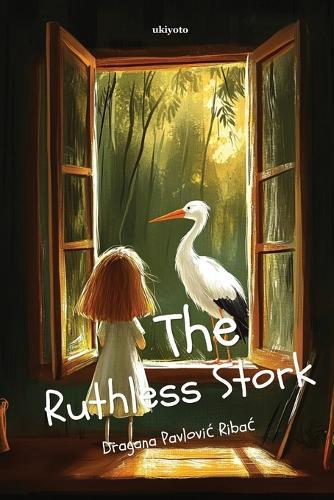The Ruthless Stork