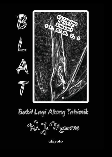 BLAT Bakit Lagi Akong Tahimik