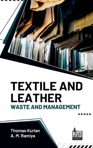 Textile and Leather: Waste and Management