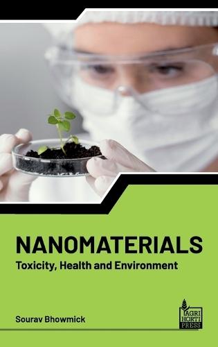 Nanomaterials: Toxicity Health and Environment