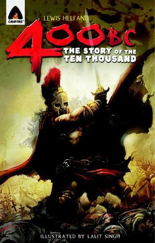 400 Bc: The Story Of The Ten Thousand