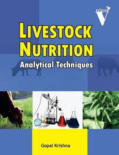 Livestock Nutrition: Analytical Techniques