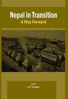 Nepal in Transition: A Way Forward