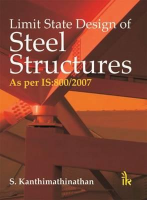Limit State Design of Steel Structures as per IS:800/2007