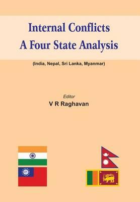 Internal Conflicts: A Four State Analysis (India-Nepal-Sri Lanka-Myanmar)