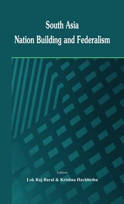 South Asia: Nation Building and Federalism