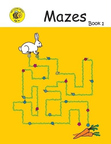 Bee Clever Series: Mazes - Book 1