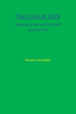 The Crisis of 1974: Railway Strike and the Rank and File