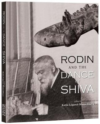 Rodin And The Dance Of Shiva
