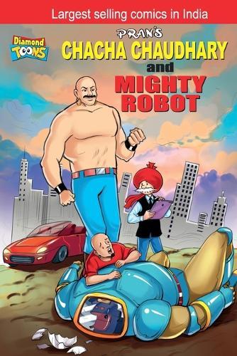 Chacha Choudhary and Mighty Robot