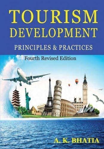 Tourism Development: Principles & Practices