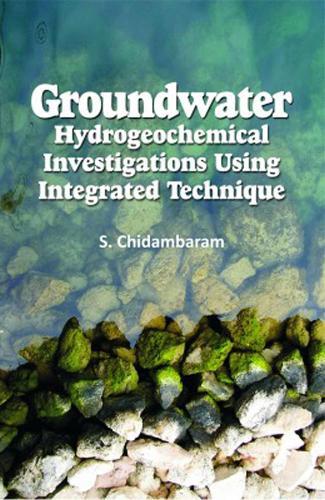 Groundwater: Hydrogeochemical Investigations Using Integrated Techniques