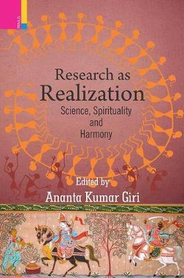 Research as Realization: Science, Spirituality and Harmony