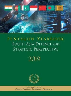 Pentagon Yearbook 2019: South Asia Defence and Strategic Perspective