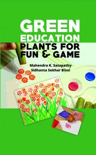 Green Education: Plants for Fun and Games