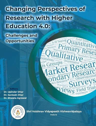 Changing Perspectives of Research with Higher Education 4.0: Challenges and Opportunities