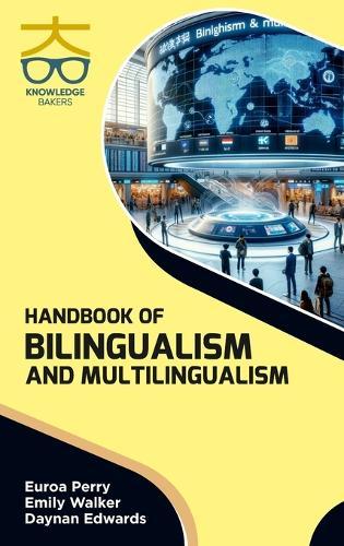 Handbook of Bilingualism and Multilingualism (Int)