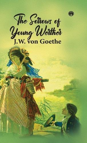 The Sorrows of Young Werther