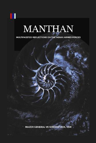 Manthan: Multifaceted Reflections on the Indian Armed Forces