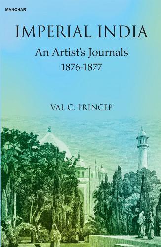 Imperial India: An Artist's Journals 1876-1877