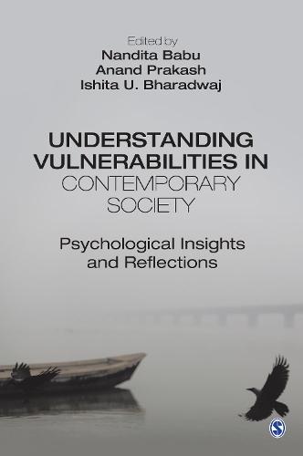 Understanding Vulnerabilities in Contemporary Society: Psychological Insights and Reflections
