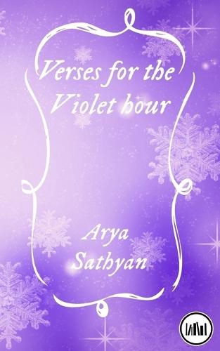VERSES FOR THE VIOLET HOUR