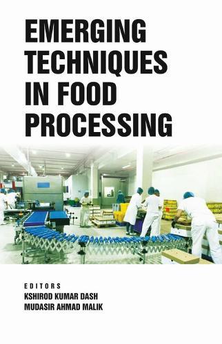 Emerging Techniques in Food Processing