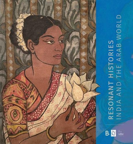 Resonant Histories:  India and the Arab World