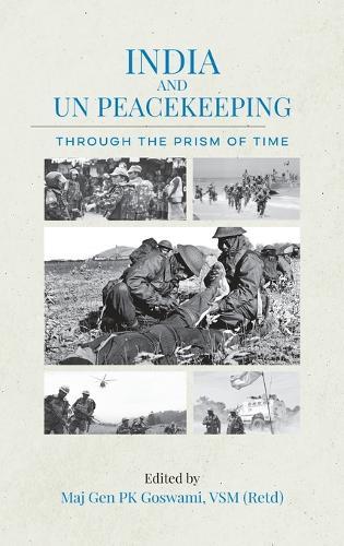 India and UN Peacekeeping: Through the Prism of Time