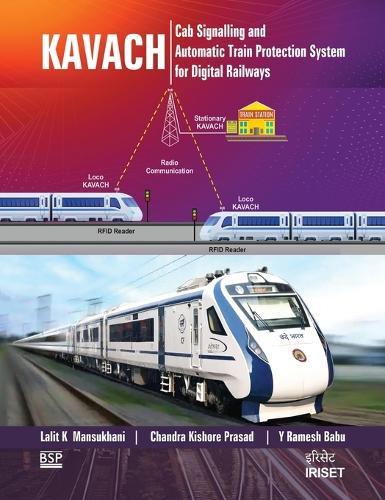Kavach: Cab Signalling & Automatic Train Protection System for Digital Railways