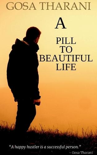 A Pill to Beautiful Life