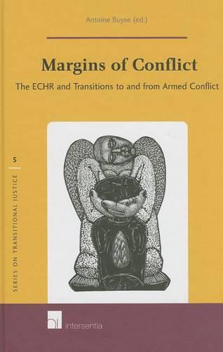 Margins of Conflict: The ECHR and Transitions to and from Armed Conflict
