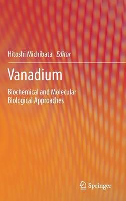 Vanadium: Biochemical and Molecular Biological Approaches
