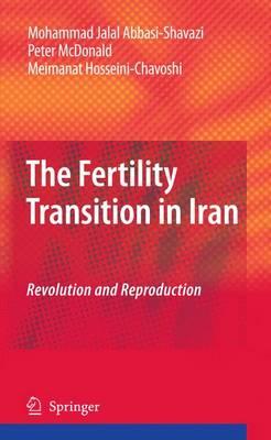 The Fertility Transition in Iran: Revolution and Reproduction