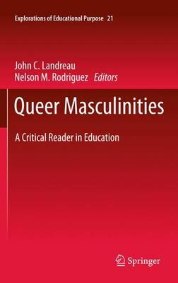 Queer Masculinities: A Critical Reader in Education