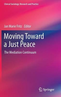 Moving Toward a Just Peace: The Mediation Continuum